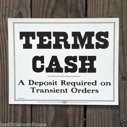 TERMS CASH DEPOSIT REQUIRED Store Cardboard Sign 1900s