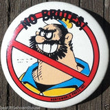 NO BRUTES Brutes Pinback Button 1983