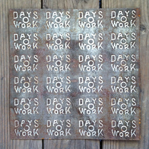DAYS O WORK TOBACCO MOLD Metal Sign 1920s