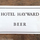 HOTEL HAYWARD Beer Bottle Label 1920s