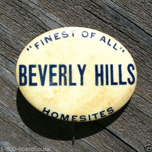 BEVERLY HILLS Homesites Real Estate Pin 1920s