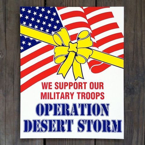 OPERATION DESERT STORM Cardboard Support Sign 1991